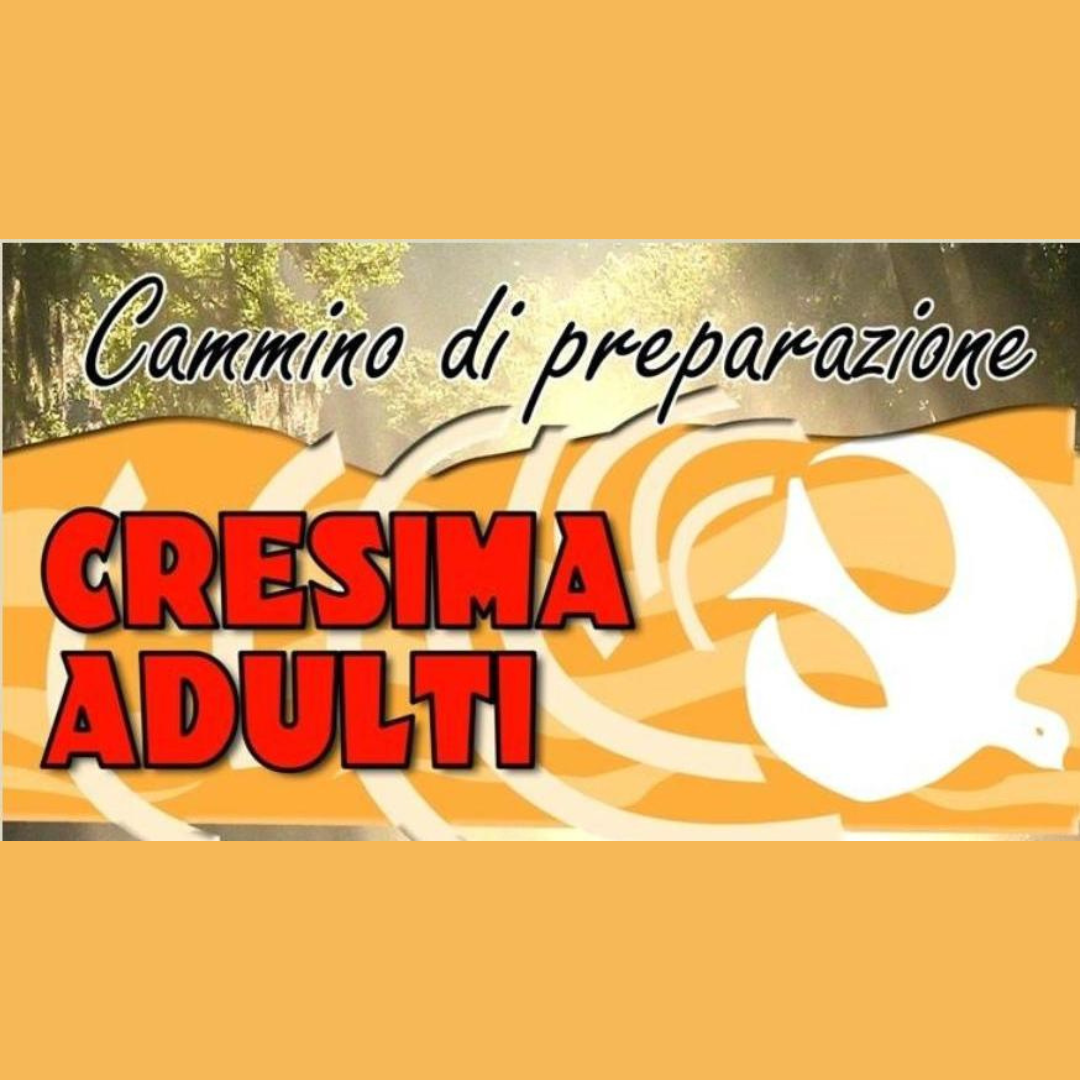 Percorso per Cresimandi Adulti